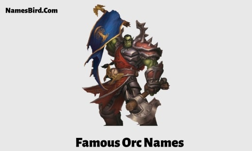 Famous Orc Names