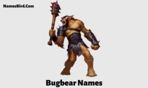 Bugbear Names