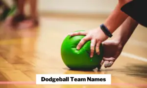Dodgeball Team Names