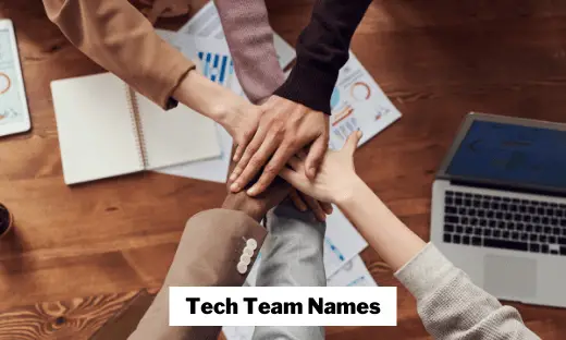264 Tech Team Names Ideas For Technology, IT, Team Building