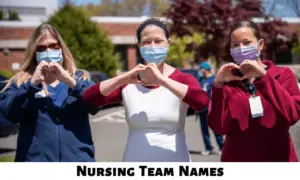 Nursing Team Names