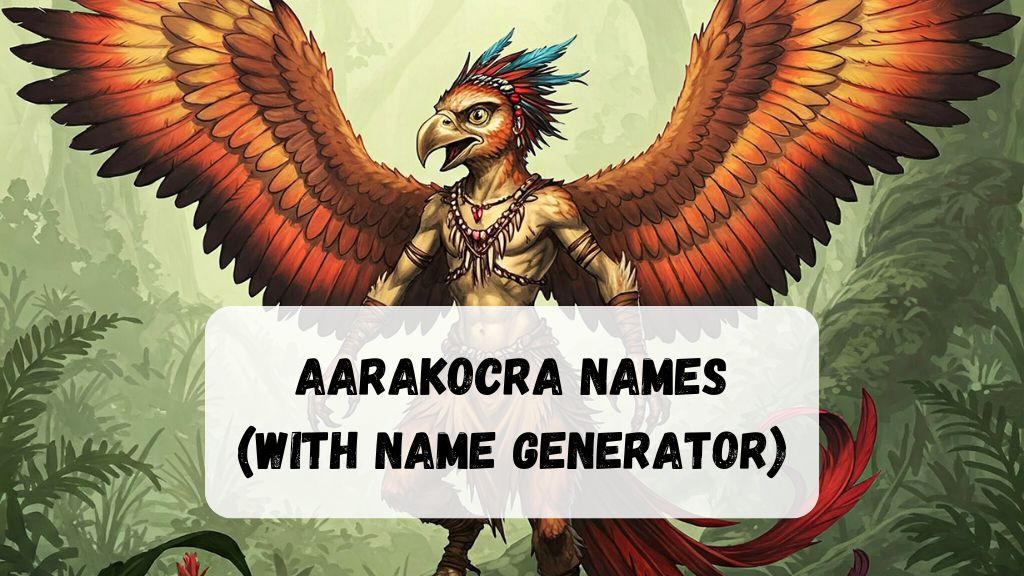 Aarakocra Names (with Name Generator)