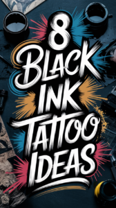 Black Ink Tattoo Ideas