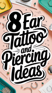 Ear Tattoo and Piercing